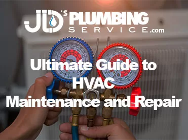 the ultimate guide to HVAC maintenance and repair